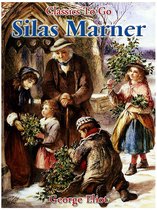 Classics To Go - Silas Marner