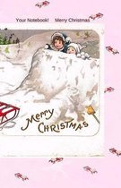 Your Notebook! Merry Christmas