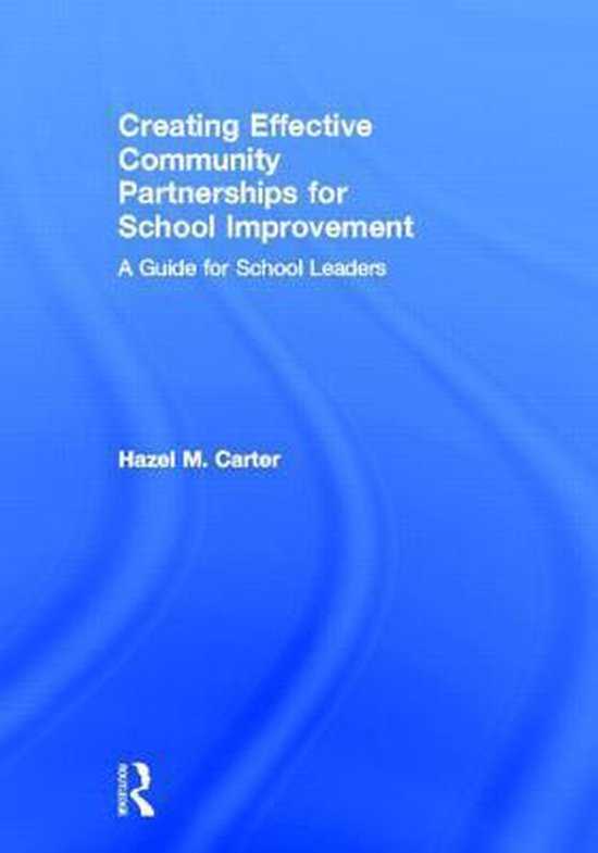 Creating Effective Community Partnerships for School Improvement ...