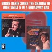 Bobby Darin Sings The Shadow Of Your Smile & In A Broadway Bag