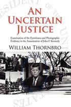 An Uncertain Justice