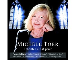 Michele Torr - Chanter C'Est Prier