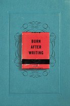 Burn After Writing cover Burn After Writing cover