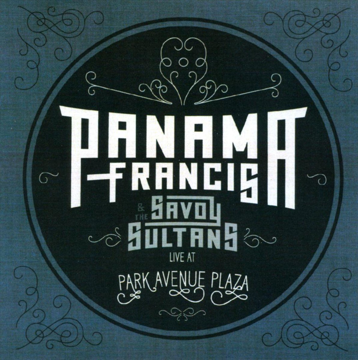 Panama Francis and the Savoy Sultans: Live at Park Avenue Plaza
