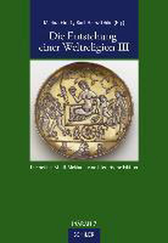 Die Entstehung einer Weltreligion III 9783899304183 Boeken