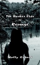 The Darker Side of Revenge