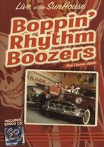 Boppin Rhythm Boozers - Live At The Sunhouse / Ride On