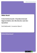 Unterrichtsstunde: Charakterisiende Eigenschaften des Rechtecks und des Quadrats