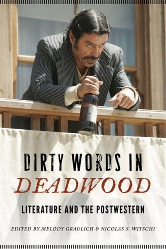 Dirty Words In Deadwood, Melody Graulich 9780803264748 Boeken bol