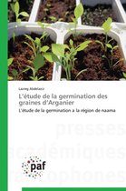 L �tude de la Germination Des Graines D Arganier