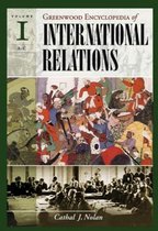 The Greenwood Encyclopedia of International Relations [4 volumes]