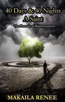 40 Days & 40 Nights A Saint