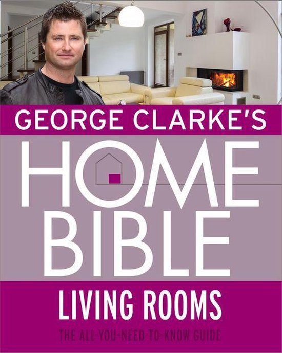 George Clarke's Home Bible: Living Rooms - cover