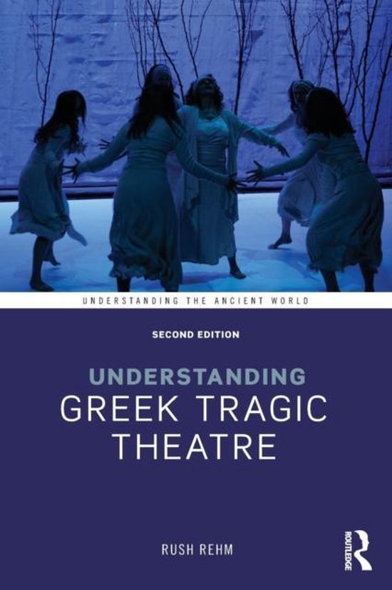 Understanding Greek Tragic Theatre - cover