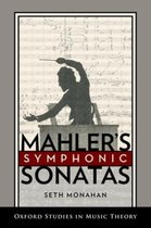 Mahlers Symphonic Sonatas