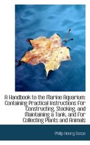 A Handbook to the Marine Aquarium