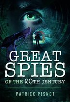 Great Spies of the 20th Century