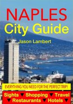 Naples, Italy City Guide - Sightseeing, Hotel, Restaurant, Travel & Shopping Highlights (Illustrated)