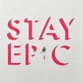 Stay Epic