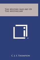 The Mystery and Art of the Apothecary