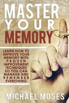 Master Your Memory