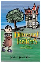 Diamond and the Fosters