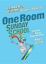 One Room Sunday School Leader's Guide Winter 2011-2012