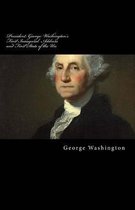 President George Washington's First Inaugural Address and First State of the Un