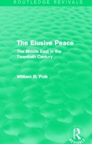 Routledge Revivals-The Elusive Peace (Routledge Revivals)