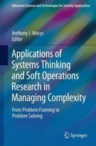 Applications of Systems Thinking and Soft Operations Research in Managing Complexity