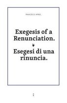 Exegesis of a Renunciation