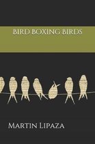 Bird Boxing Birds