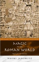Religion in the First Christian Centuries- Magic in the Roman World