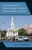 Secularism and the Crisis of Minority Identity in Postcolonial Literature