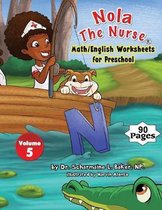 Nola the Nurse: Activity Books- Nola The Nurse Math/English Worksheets for Preschool