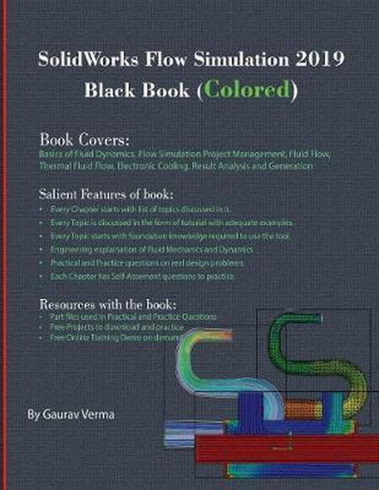 SolidWorks Flow Simulation 2019 Black Book (Colored), Gaurav Verma