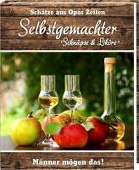 Selbstgemachter - Opas Liköre - cover