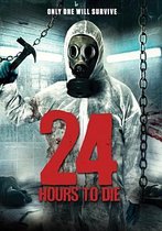 24 Hours To Die (DVD) (Geen NL Ondertiteling)