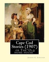 Cape Cod Stories (1907), by