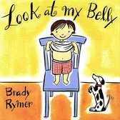 Brady Rymer - Look At My Belly (CD)