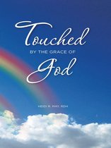 Touched by the Grace of God
