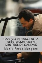 SAS Y La Metodologia Seis SIGMA Para El Control de Calidad