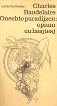 Onechte paradijzen - opium en hasjiesj