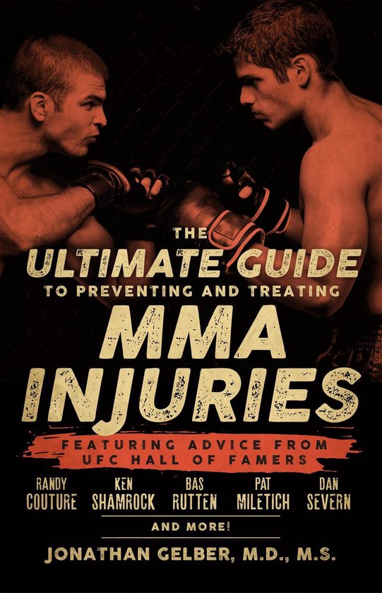 The Ultimate Guide to Preventing and Treating MMA Injuries - cover