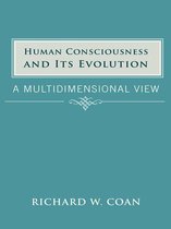 Human Consciousness and Its Evolution