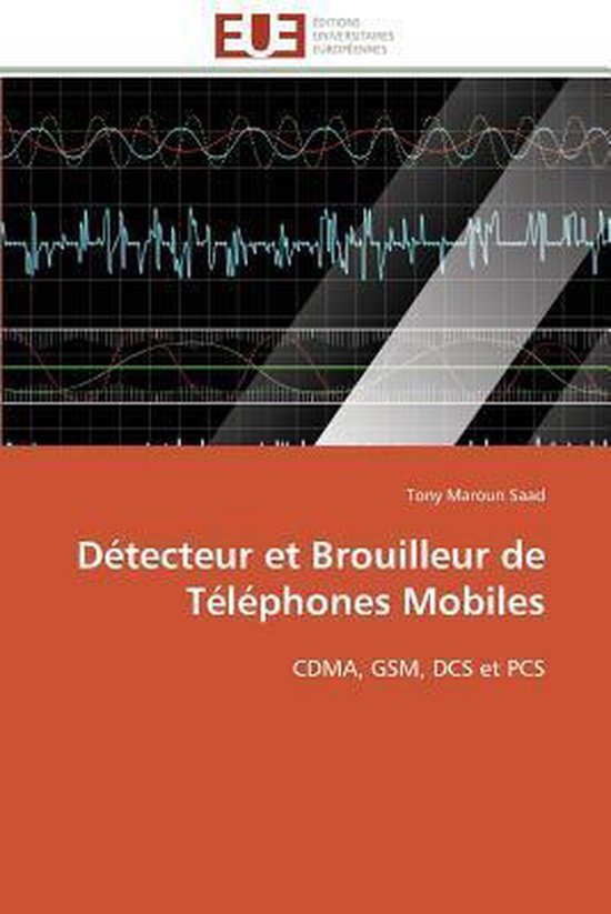 D�tecteur Et Brouilleur de T�l�phones Mobiles