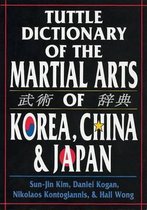 Tuttle Dictionary of the Martial Arts of Korea, China and Japan