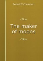 The Maker of Moons