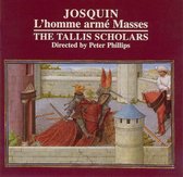 Josquin: L'homme arme Masses / Peter Phillips, The Tallis Scholars