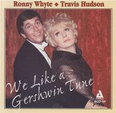 Ronny Whyte & Travis Hudson - We Like A Gershwin Tune (CD)